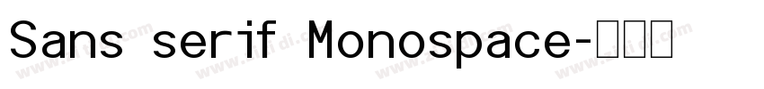 Sans serif Monospace字体转换